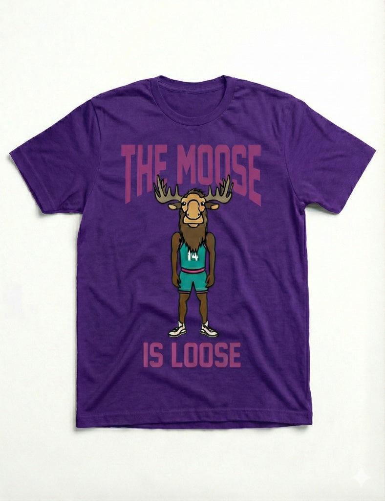 The Moose is Loose T-Shirt